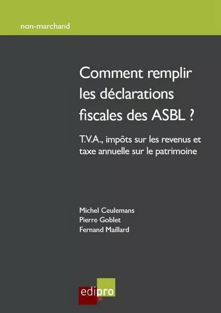 comment remplir les déclarations fiscales des asbl ? - goblet p. Ceulemans m. - EDI PRO