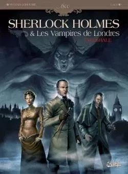 Sherlock Holmes et les vampires de Londres - Intégrale -  - SOLEIL