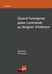 quand l'entreprise passe commande au designer d'intérieur