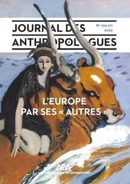 JOURNAL DES ANTHROPOLOGUES N  170-171/2022. L'EUROPE PAR SES "AUTRES"