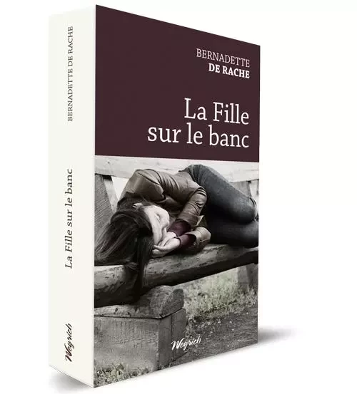 La Fille sur le banc - Bernadette De Rache - WEYRICH