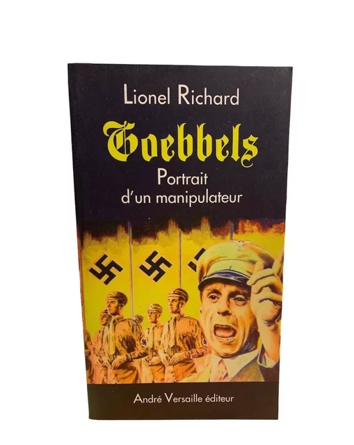 Goebbels - Lionel Richard - ANDRE VERSAILLE