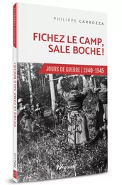 Fichez le camp, sale boche!