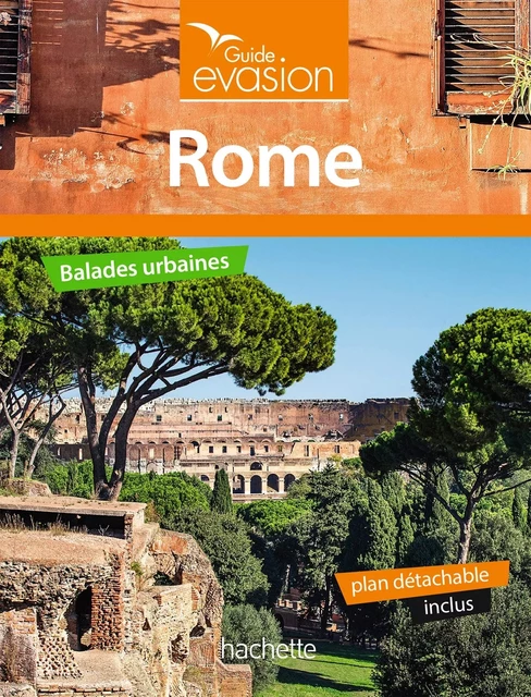 Guide Evasion Rome - Patrick Dubois - HACHETTE TOURI