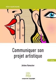 Communiquer son projet artistique