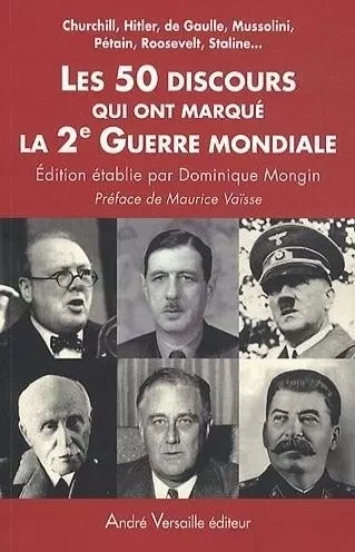 Les 50 discours qui ont marqué la 2e Guerre mondiale  - Dominique Mongin - ANDRE VERSAILLE