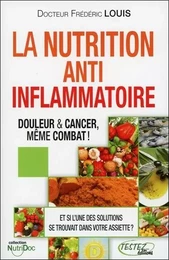 La Nutrition Anti-inflammatoire - Douleur & Cancer, même combat !