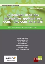 LE NOUVEAU DROIT DES ENTREPRISES APPLIQUE AUX ASBL - LES ASBL ET LE CDE