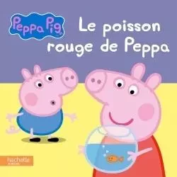 Peppa Pig - Le poisson rouge de Peppa (TC) -  - HACHETTE JEUN.