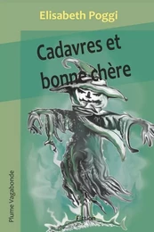 Cadavres et bonne chère