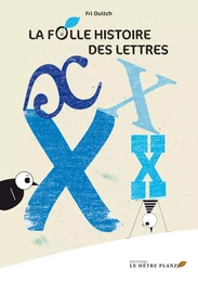 LA FOLLE HIST DES LETTRES LE X