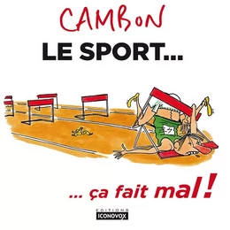 Le sport… ça fait mal !