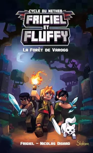 Frigiel et Fluffy - tome 3 La forêt de Varogg -  Frigiel, Nicolas Digard - edi8