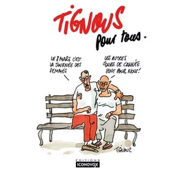 Tignous pour tous