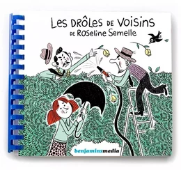 Les drôles de voisins de Roseline Semelle