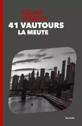 41 Vautours - 2. La Meute