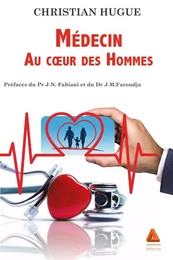 Médecin au coeur des Hommes