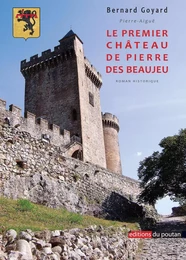 Le premier château de pierre des Beaujeu