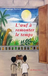 L'uf à remonter le temps - roman