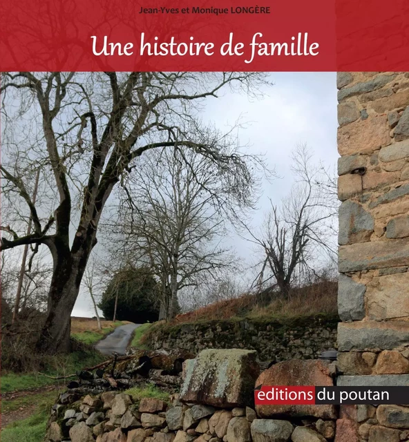 Une histoire de famille - Jean-Yves Longère, Monique Longère - POUTAN