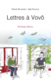 Lettres à Vovô - échanges complices sur la Guyane