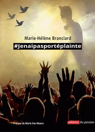 #jenaipasportéplainte