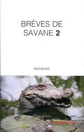 Brèves de savane - nouvelles