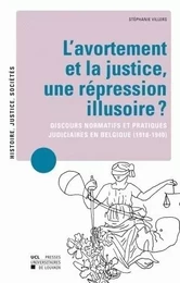 AVORTEMENT ET LA JUSTICE (L')