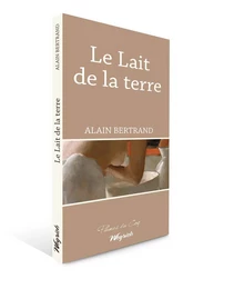 LAIT DE LA TERRE (LE)