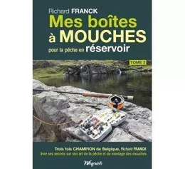 BOITES A MOUCHES (MES) TOME 2  PECHE EN RESERVOIR