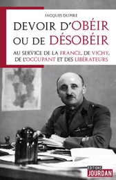 DEVOIR D'OBEIR OU DE DESOBEIR