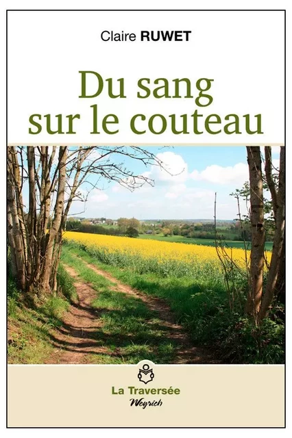 SANG SUR LE COUTEAU (DU) - Claire RUWET - WEYRICH