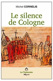 SILENCE DE COLOGNE(LE)