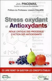 Stress oxydant et Antioxydants - Revue critique des processus