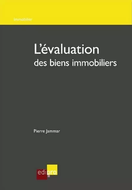 l'évaluation des biens immobiliers -  JAMMAR P. - EDI PRO