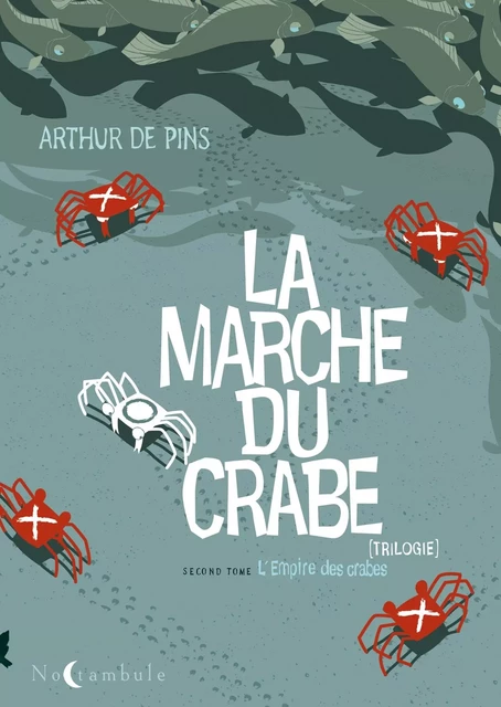 La Marche du crabe T02 - Arthur DE PINS - SOLEIL