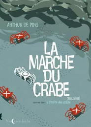 La Marche du crabe T02