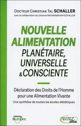 Nouvelle alimentation Planétaire, Universelle & Consciente