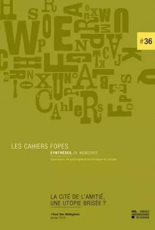 La Cité de l'Amitié, une utopie brisée ? - Paul Van Walleghem - PU LOUVAIN