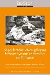 Sages lecteurs et/ou galopins farceurs : visions contrastées de l'enfance