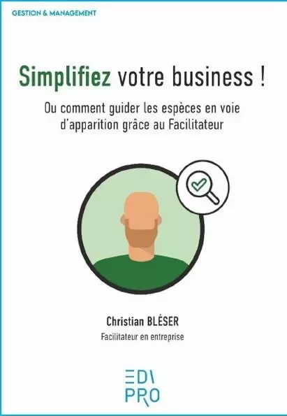 Simplifiez votre business ! - Christian Bléser - EDI PRO