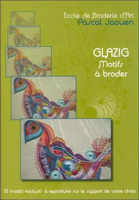 T 3 - GLAZIG  MOTIFS A BRODER 2014 (VERT) -  JAOUEN PASCAL - ECOLE BRODERIE