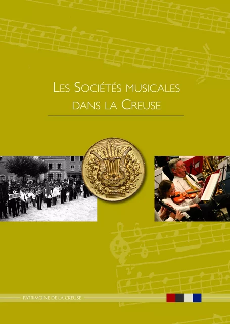 LES SOCIETES MUSICALES DANS LA CREUSE -  Collectif - CONSEIL CREUSE