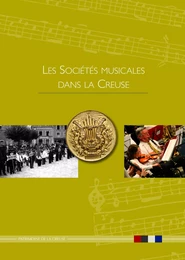 LES SOCIETES MUSICALES DANS LA CREUSE