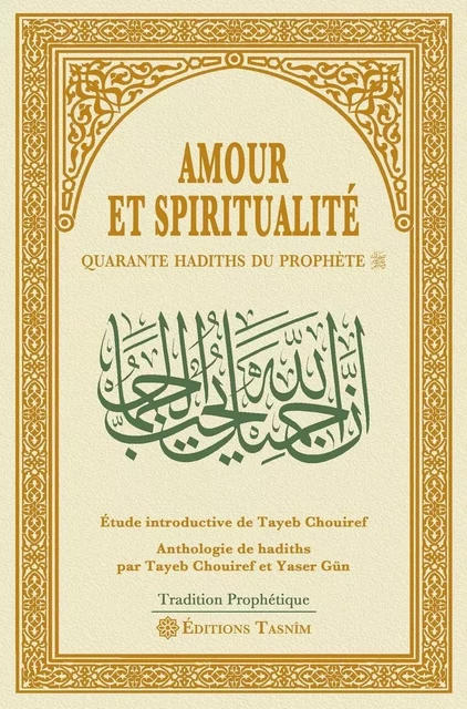 Amour et spiritualité -  Tayeb Chouiref - TASNIM