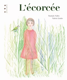 L'ECORCEE