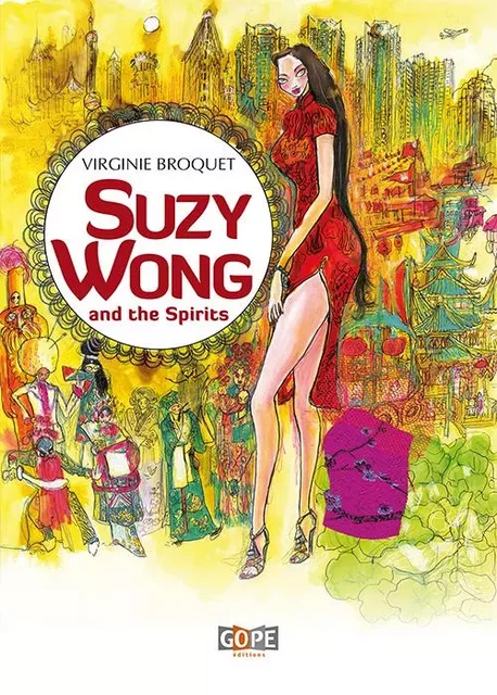 Suzy Wong and the spirits - Virginie Broquet - GOPE