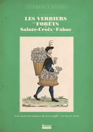 Les verriers des forêts