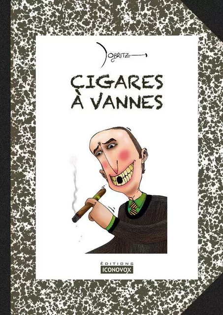 Cigares à vannes -  - ICONOVOX