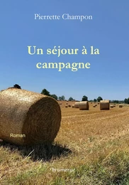 Un séjour à la campagne